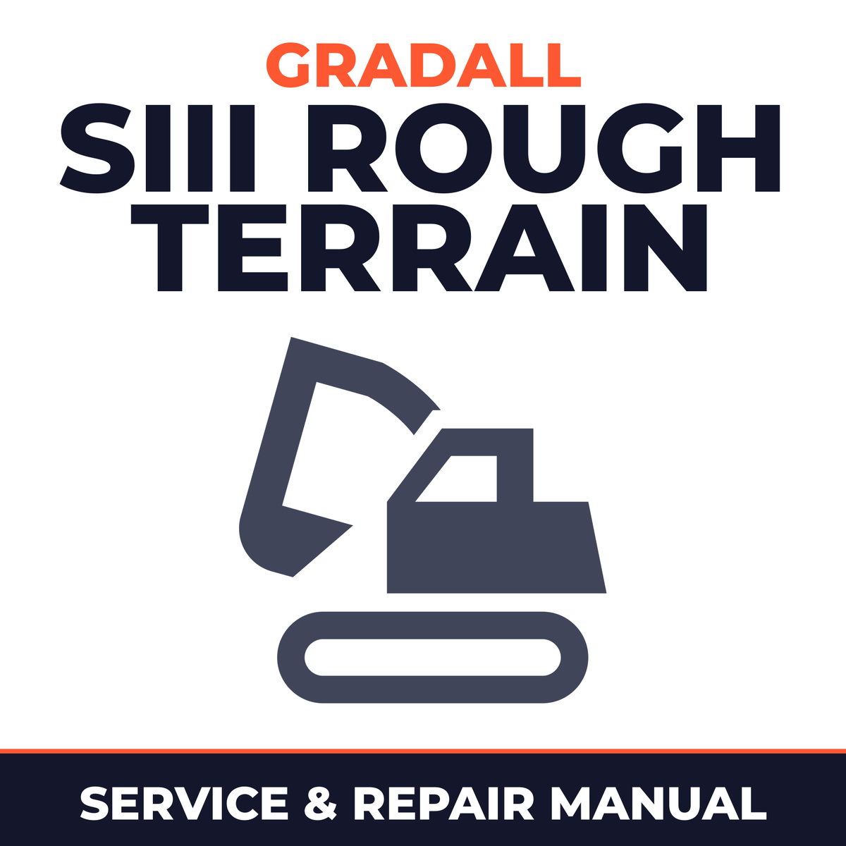 GRADALL SIII Rough Terrain Excavator Service Manual XL3300111 - XL4300111 - XL5300111 XL3310111 - XL43101