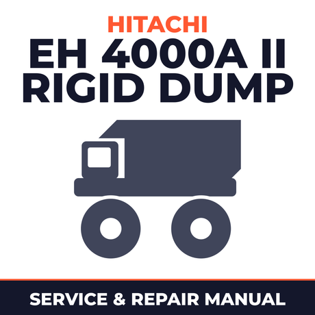 Hitachi EH 4000A II Rigid Dump Truck Service Manual