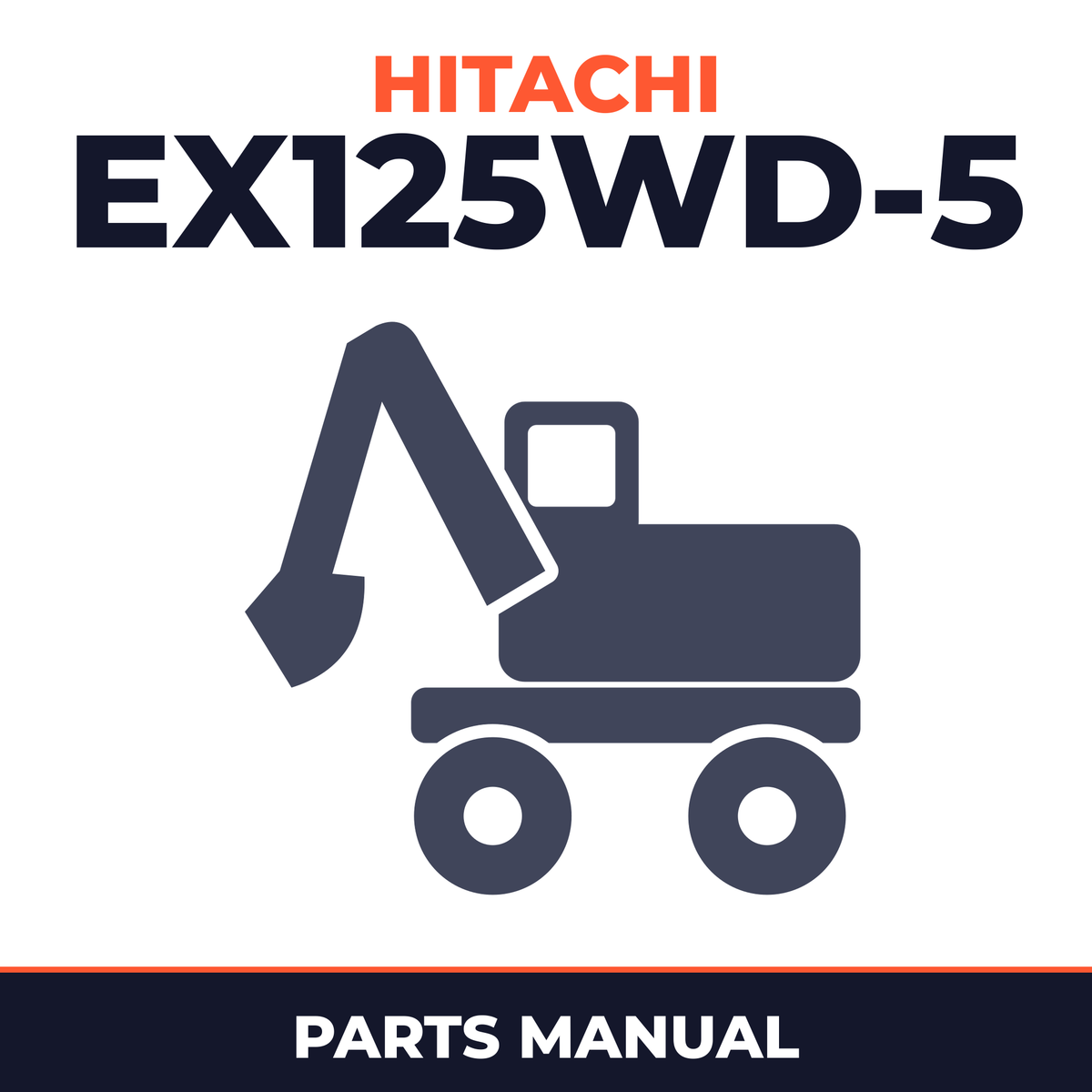 HITACHI EX125WD-5 WHEELED Excavator EQUIPMENT COMPONENTS Parts Catalog Manual
