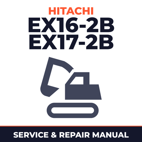 HITACHI EX16-2B EX17-2B Excavator Service Manual