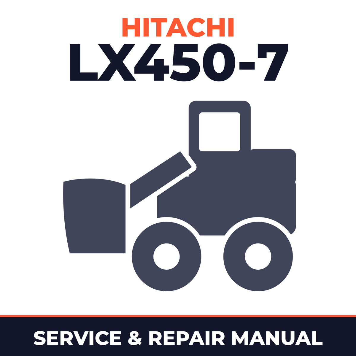HITACHI LX450-7 Wheel Loader Service Manual SET