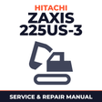 Hitachi Zaxis 225US-3 Hydraulic Excavator Workshop Service