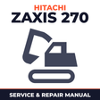 Hitachi Zaxis 270 Excavator Workshop Service Manual Repair