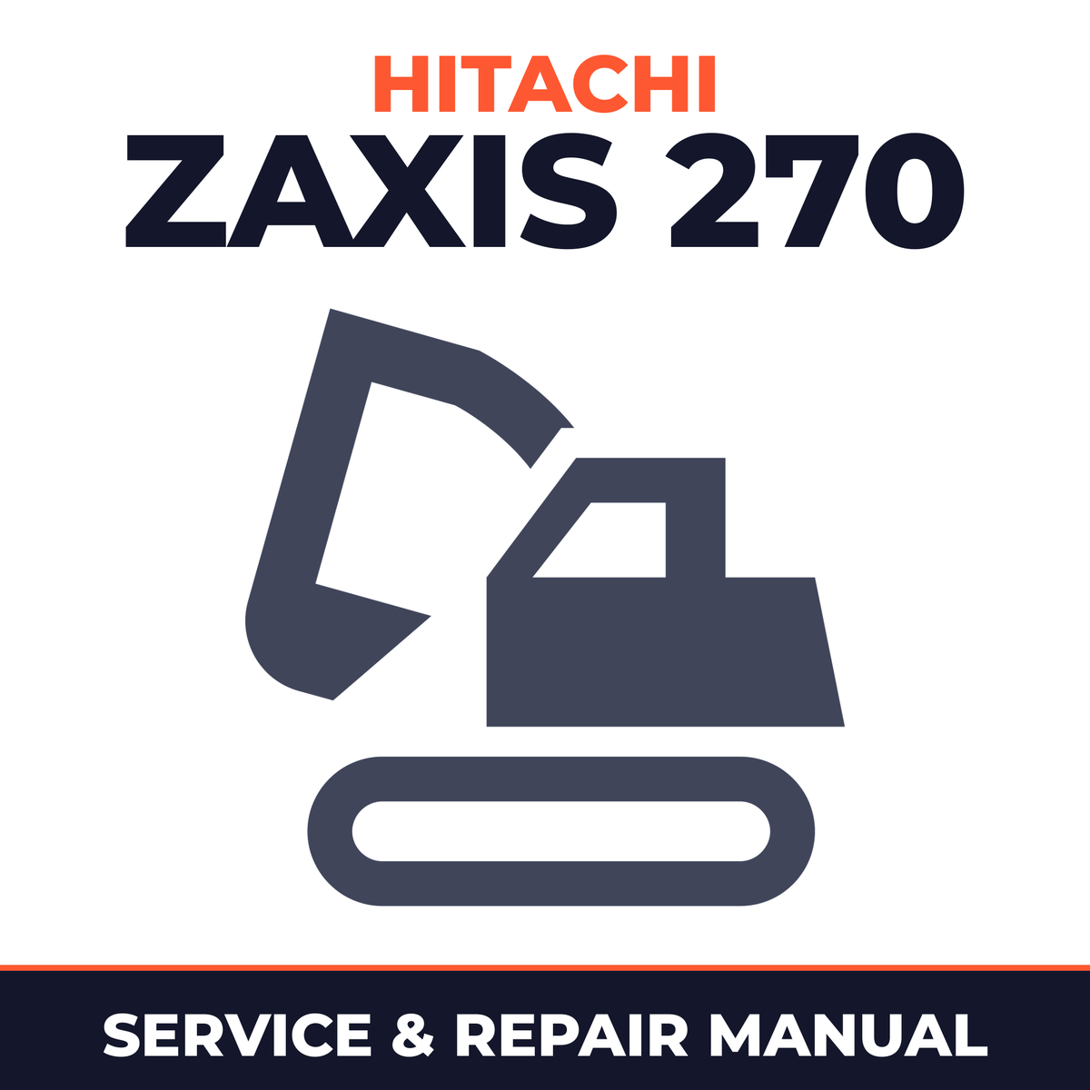 Hitachi Zaxis 270 Excavator Workshop Service Manual Repair