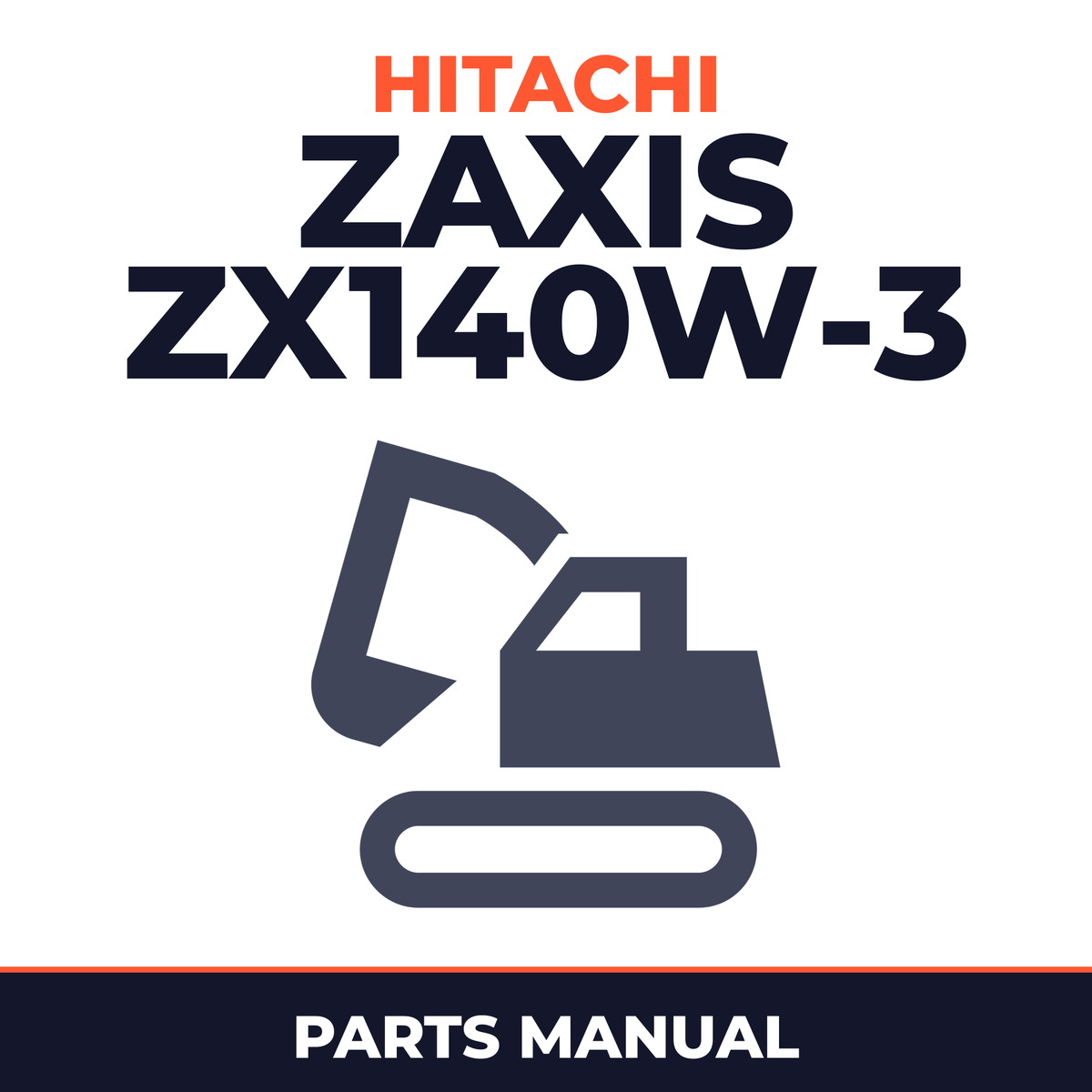 HITACHI ZAXIS ZX140W-3 Excavator EQUIPMENT COMPONENTS Parts Catalog Manual