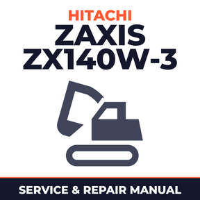 HITACHI ZAXIS ZX140W-3 Excavator Service Manual