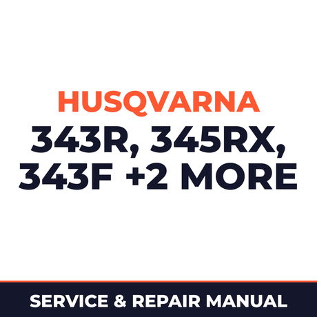 Husqvarna 343R 345RX 343F 345FX 345FXT Machine Service & Repair Manual