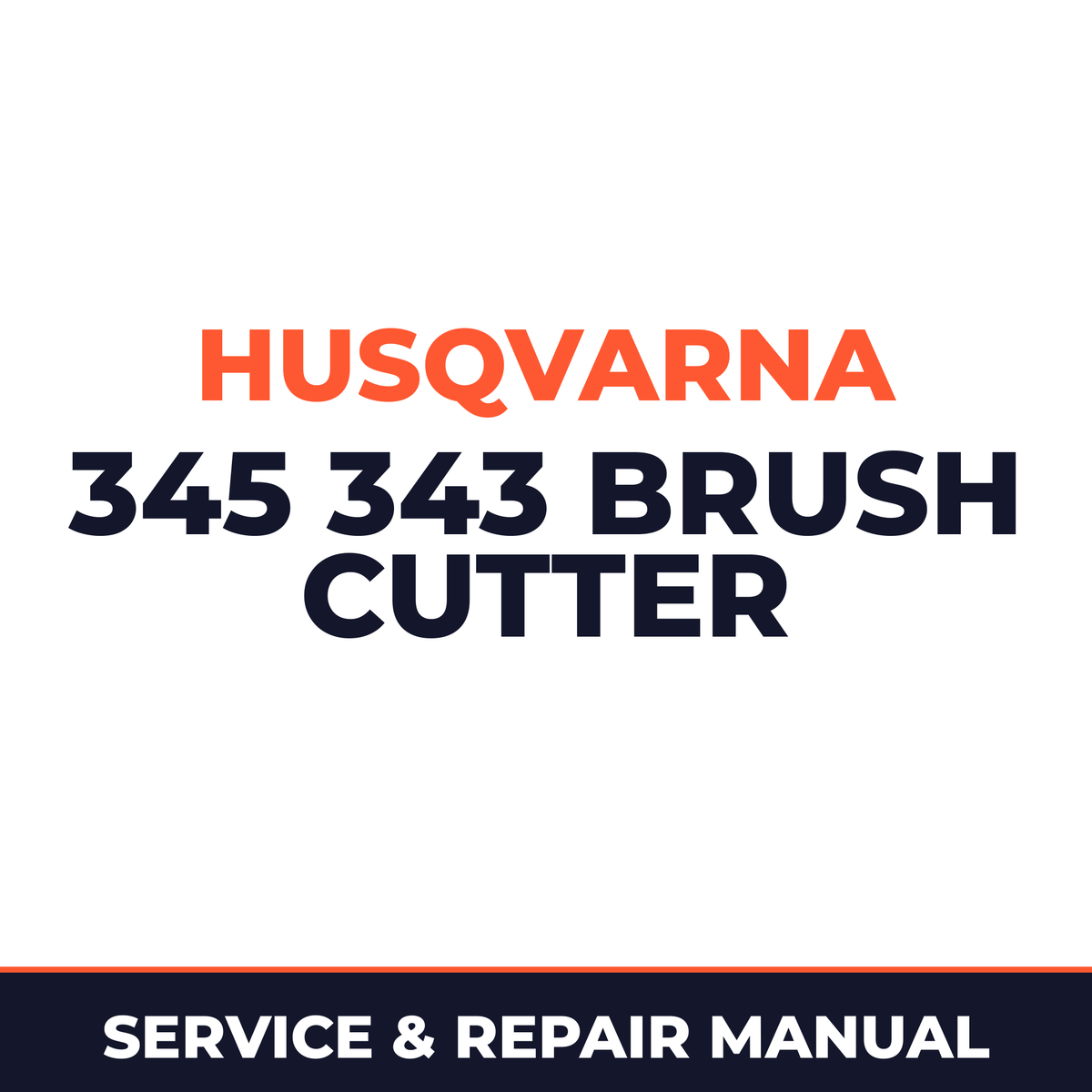 Husqvarna 345 343 brush cutter Service & Repair Manual