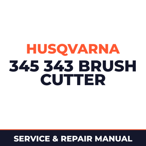 Husqvarna 345 343 brush cutter Service & Repair Manual