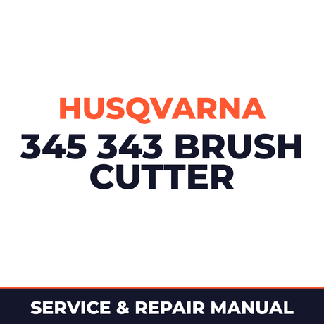 Husqvarna 345 343 brush cutter Service & Repair Manual