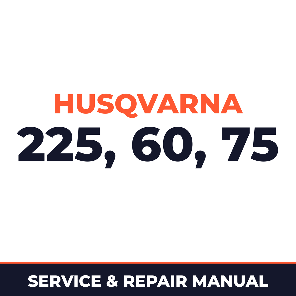 Husqvarna Brush Cutters Trimmers Pruners 225 H 60 75 Service & Repair Manual
