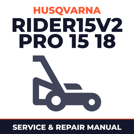 Husqvarna Rider15v2 Pro 15 18 mower Service & Repair Manual