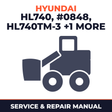 Hyundai HL740 (#0848 and Up), 740TM-3 (#0251 and Up) Wheel Loader Service Repair Manual