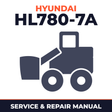 Hyundai HL780-7A Wheel Loader Complete Workshop Service Repair Manual
