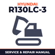 Hyundai R130LC-3 Crawler Excavator Complete Workshop Service Repair Manual