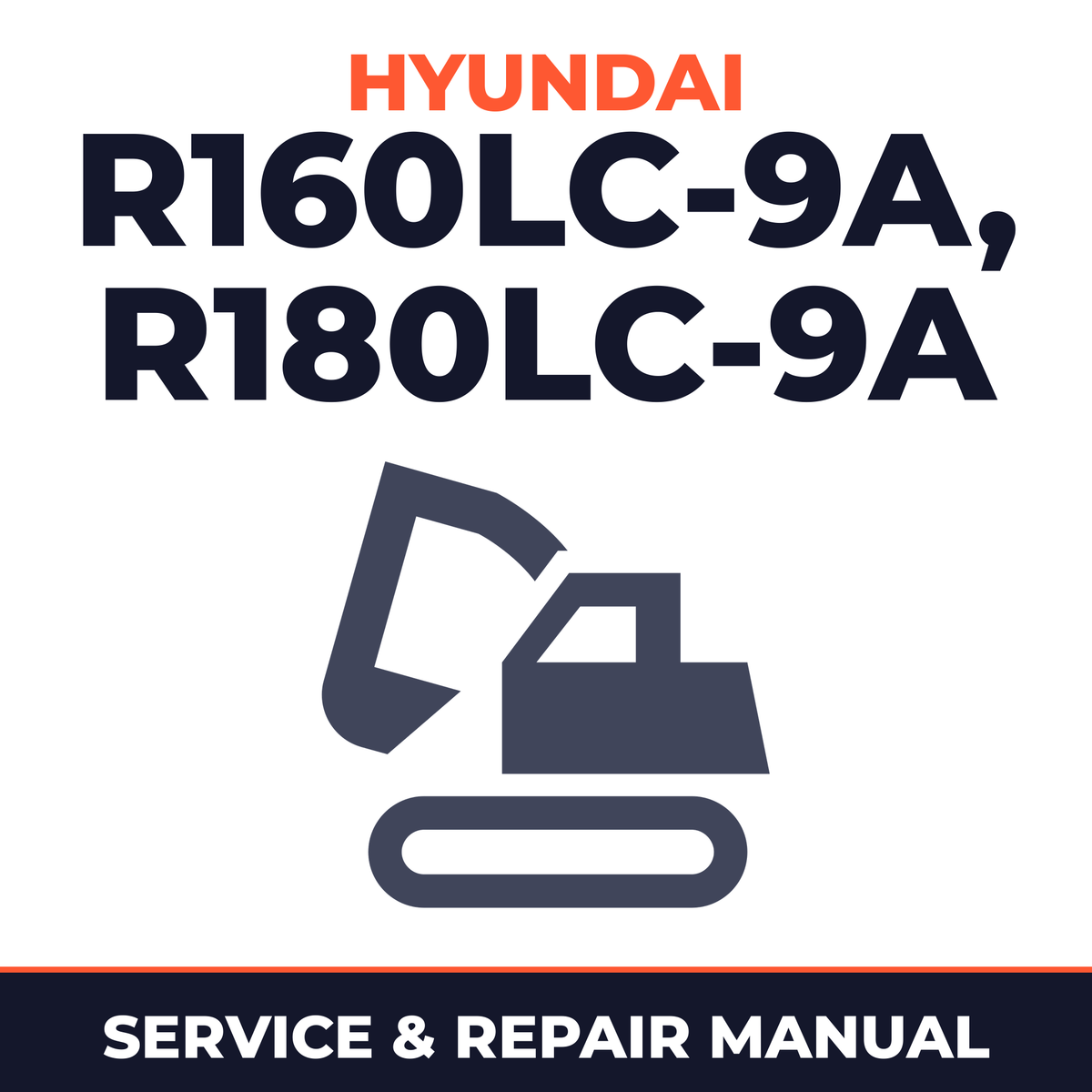 Hyundai R160LC-9A, R180LC-9A Crawler Excavator Service Repair Workshop Manual