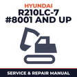 Hyundai R210LC-7 (#8001 and Up) Crawler Excavator Service Repair Manual