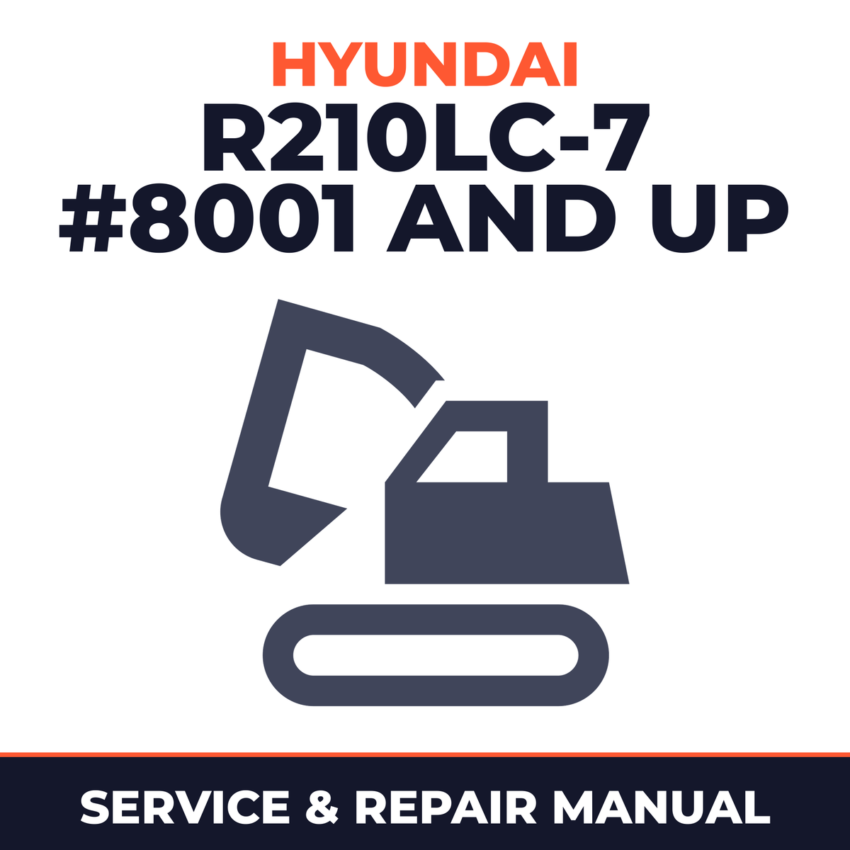 Hyundai R210LC-7 (#8001 and Up) Crawler Excavator Service Repair Manual