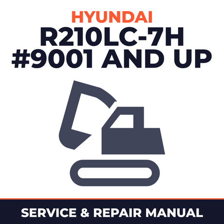 Hyundai R210LC-7H (#9001 and Up) Crawler Excavator Service Repair Manual