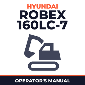 Hyundai Robex 160LC-7 Crawler Excavator Operating Manual