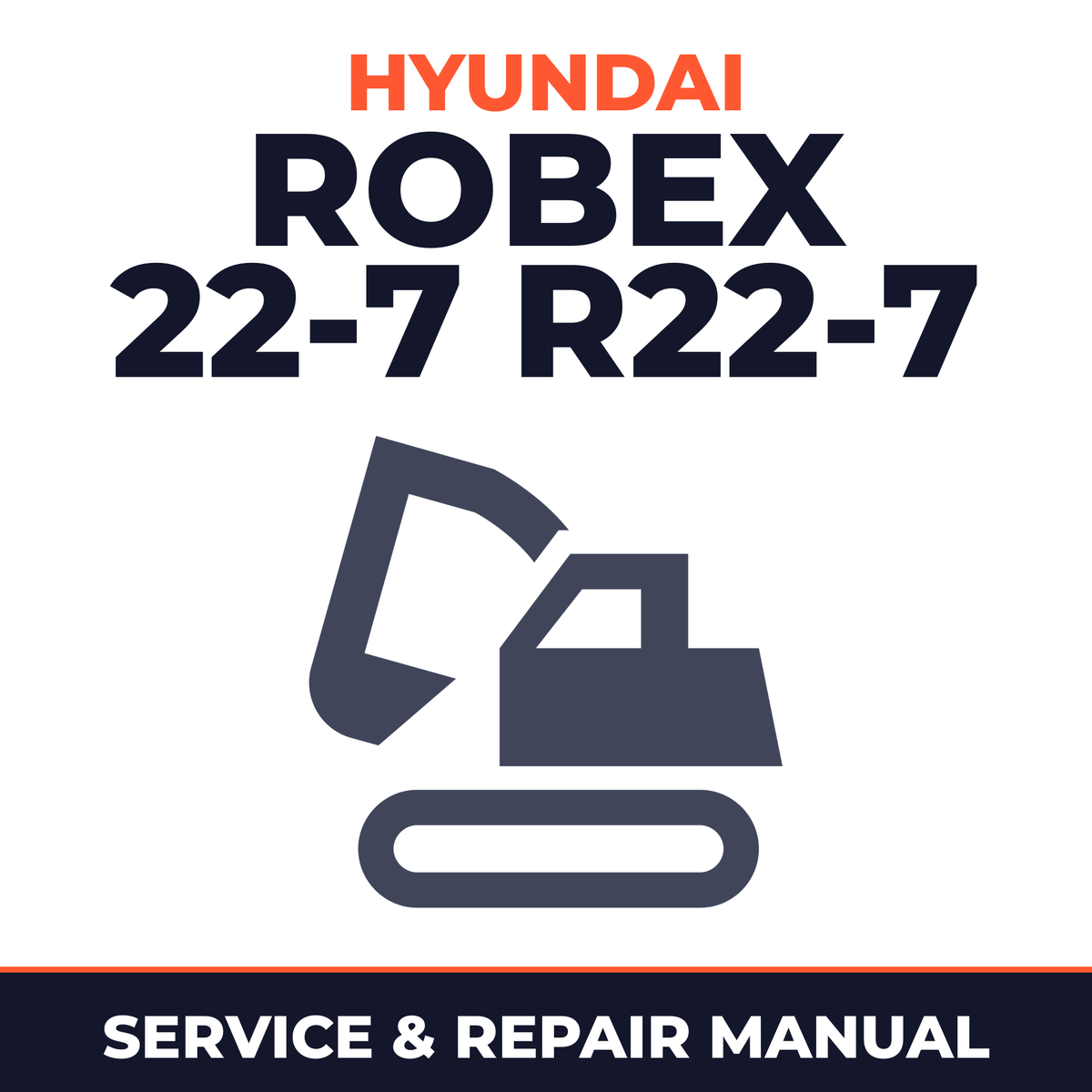 Hyundai Robex 22-7 R22-7 Mini Excavator Service Repair Workshop Manual