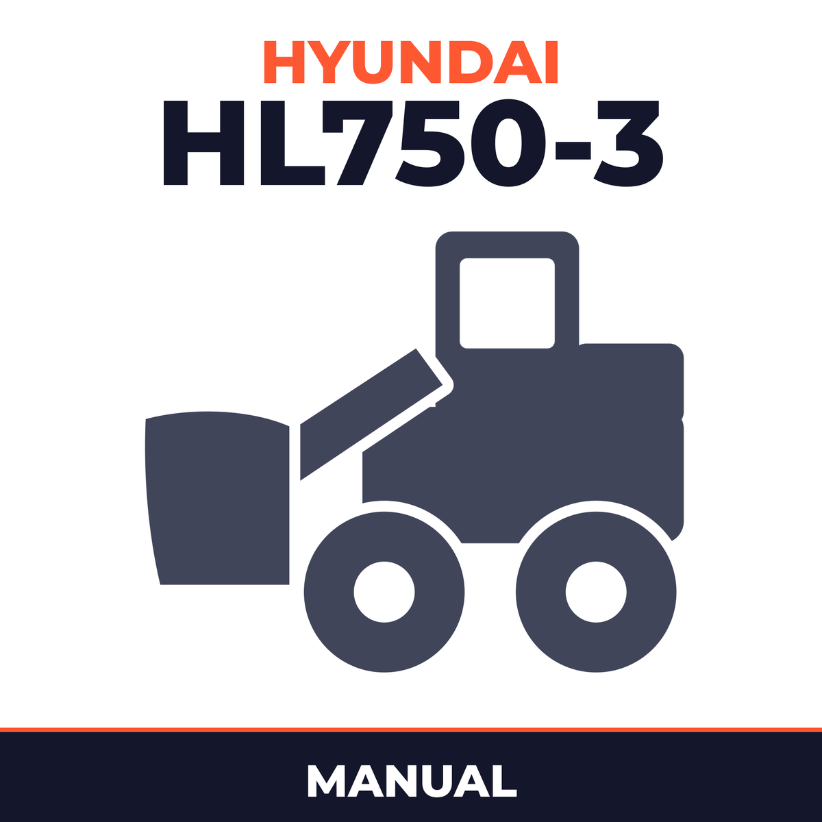 Hyundai Wheel Loader HL750-3 Complete Manual