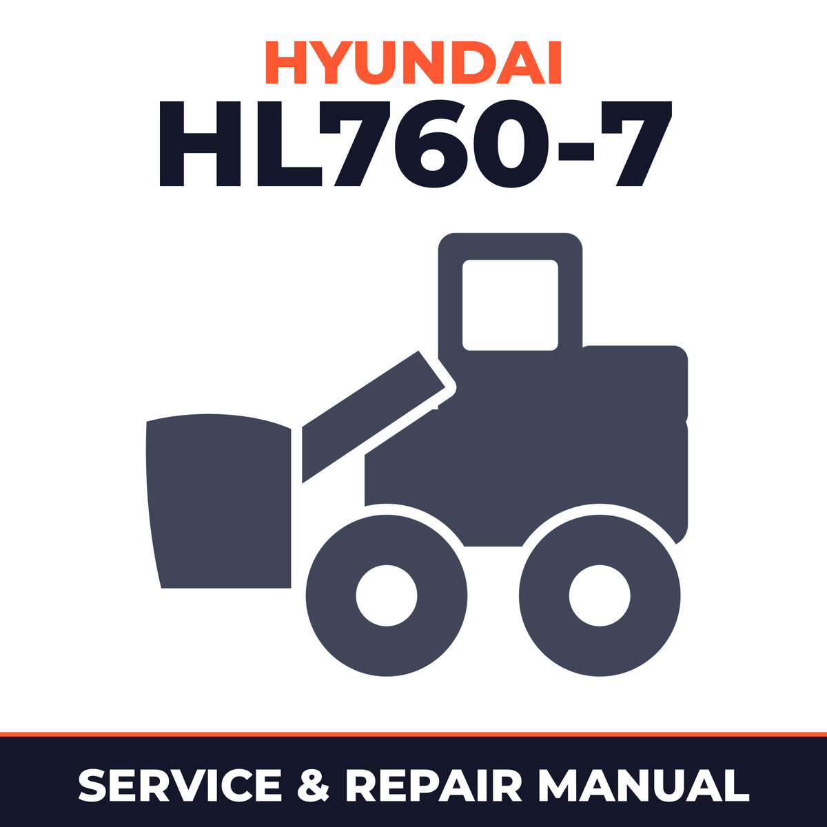 Hyundai Wheel Loader HL760-7 Service Repair Manual