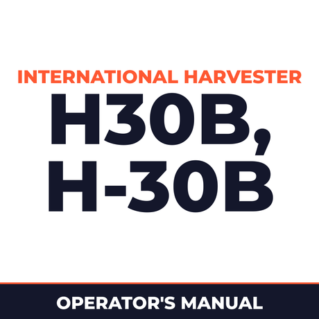 IH Hough H30B H-30B Payloader Operators Instruction Manual - IMPROVED