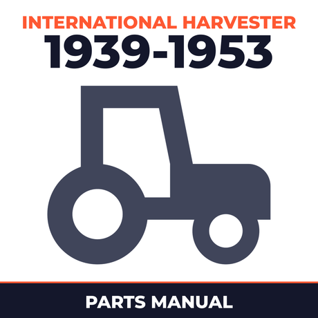 International Harvester 1939-1953 McCormick Farmall H/HV Tractors Parts Manual