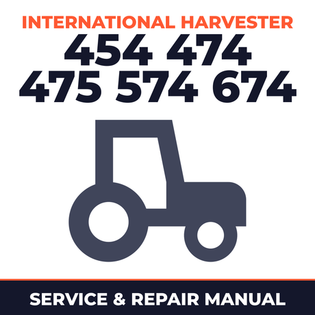 International Harvester 454 474 475 574 674 Tractor OPS Service & Repair Manual