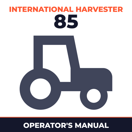 International Harvester 85 Series Tractor 2 Operator's Manual