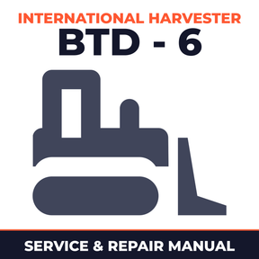 International Harvester BTD - 6 Crawler Tractor Service & Repair Manual
