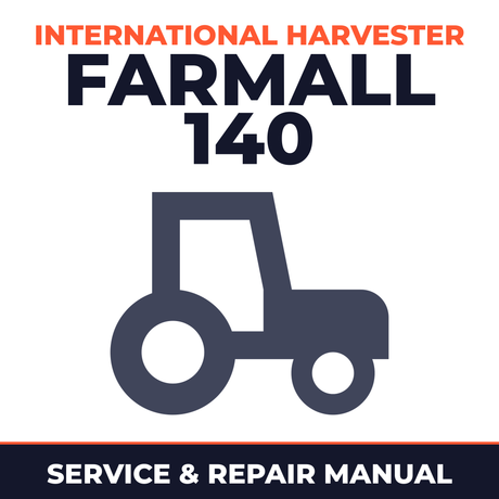International Harvester Farmall 140 Tractor Preventive Service & Repair Manual