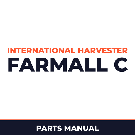 International Harvester Farmall C Parts Manual