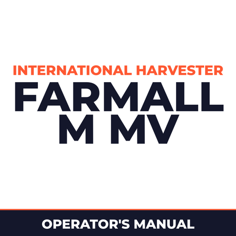 International Harvester Farmall M MV Operator's Manual