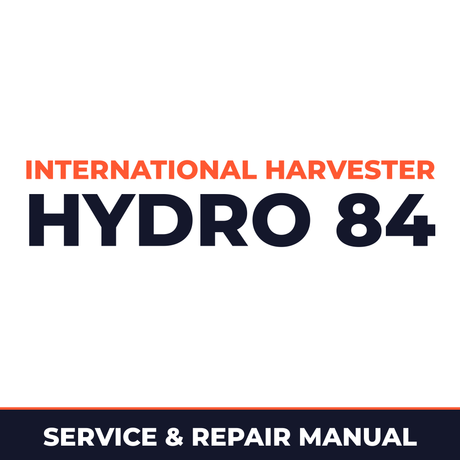 International Harvester Hydro 84 Service & Repair Manual
