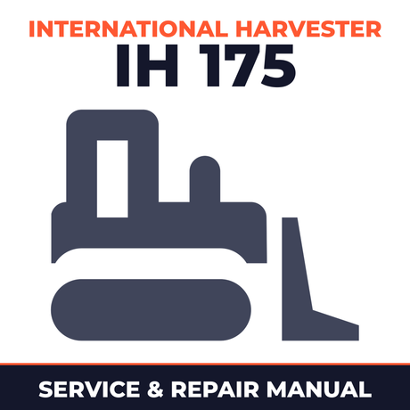 International Harvester IH 175 Series Loader TD-15 B Crawler Tractor Service & Repair Manual