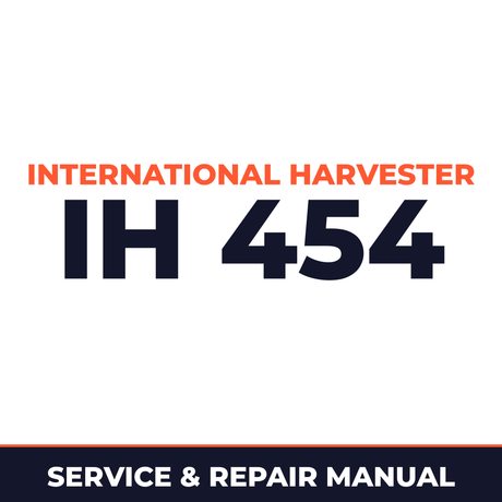 International Harvester IH 454 Service & Repair Manual