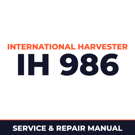 International Harvester IH 986 Service & Repair Manual