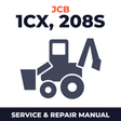 JCB 1CX, 208S Backhoe Loader Service Repair Manual