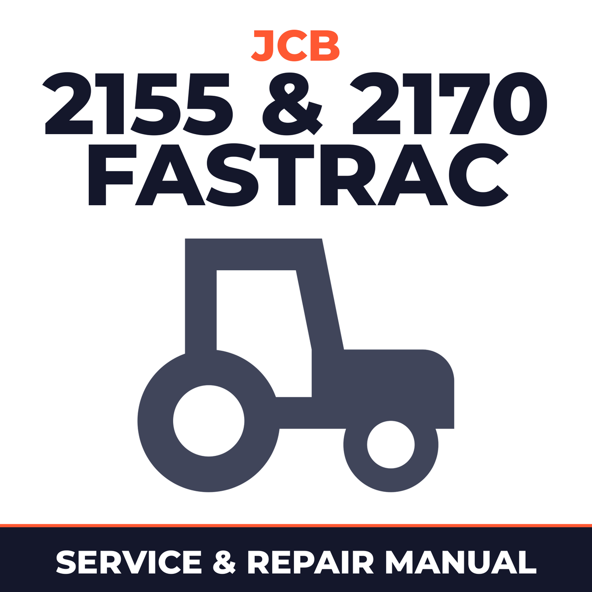 JCB 2155 & 2170 Fastrac Tractor Service & Repair Manual