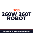 JCB 260W 260T Robot Workshop Service Manual for Repair
