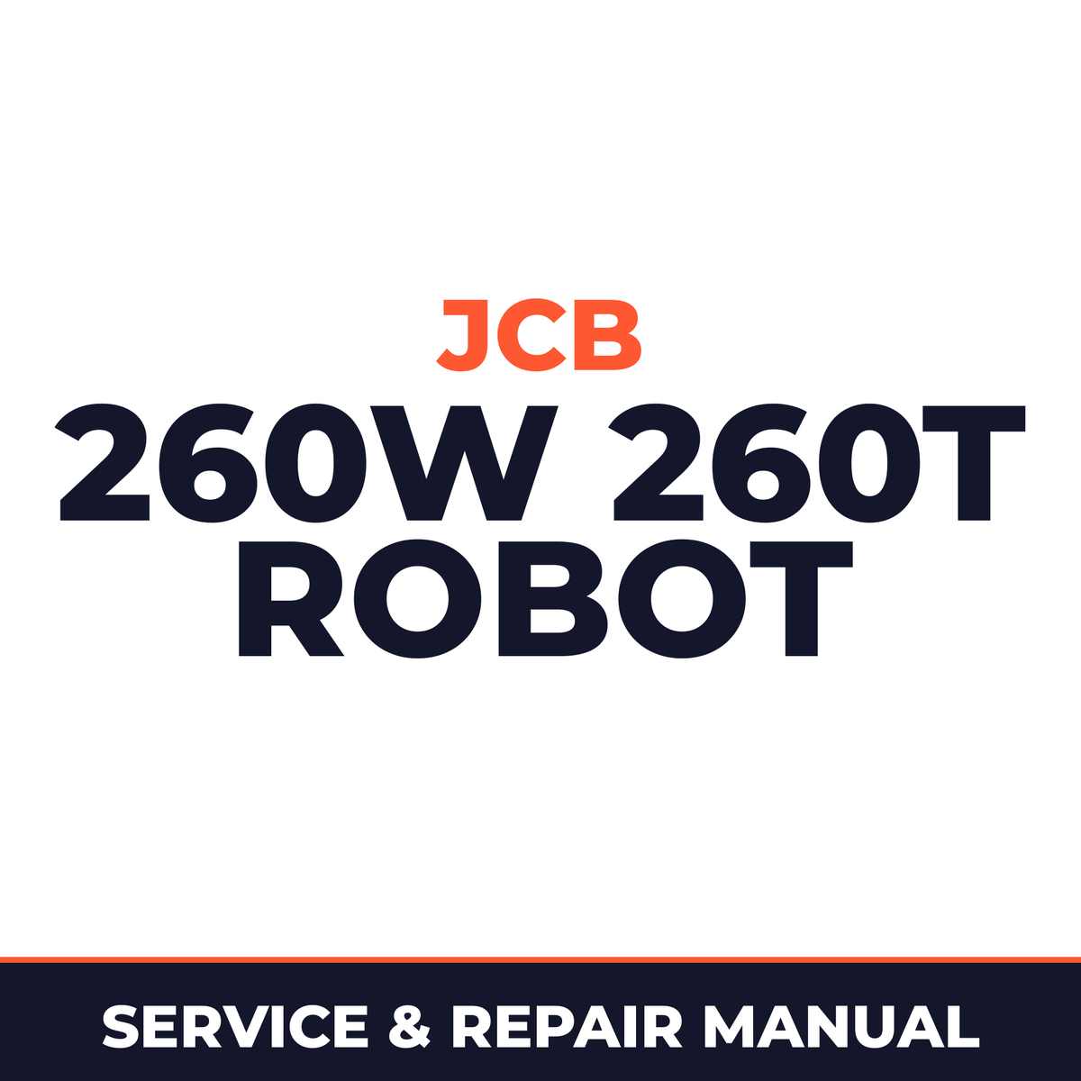 JCB 260W 260T Robot Workshop Service Manual for Repair