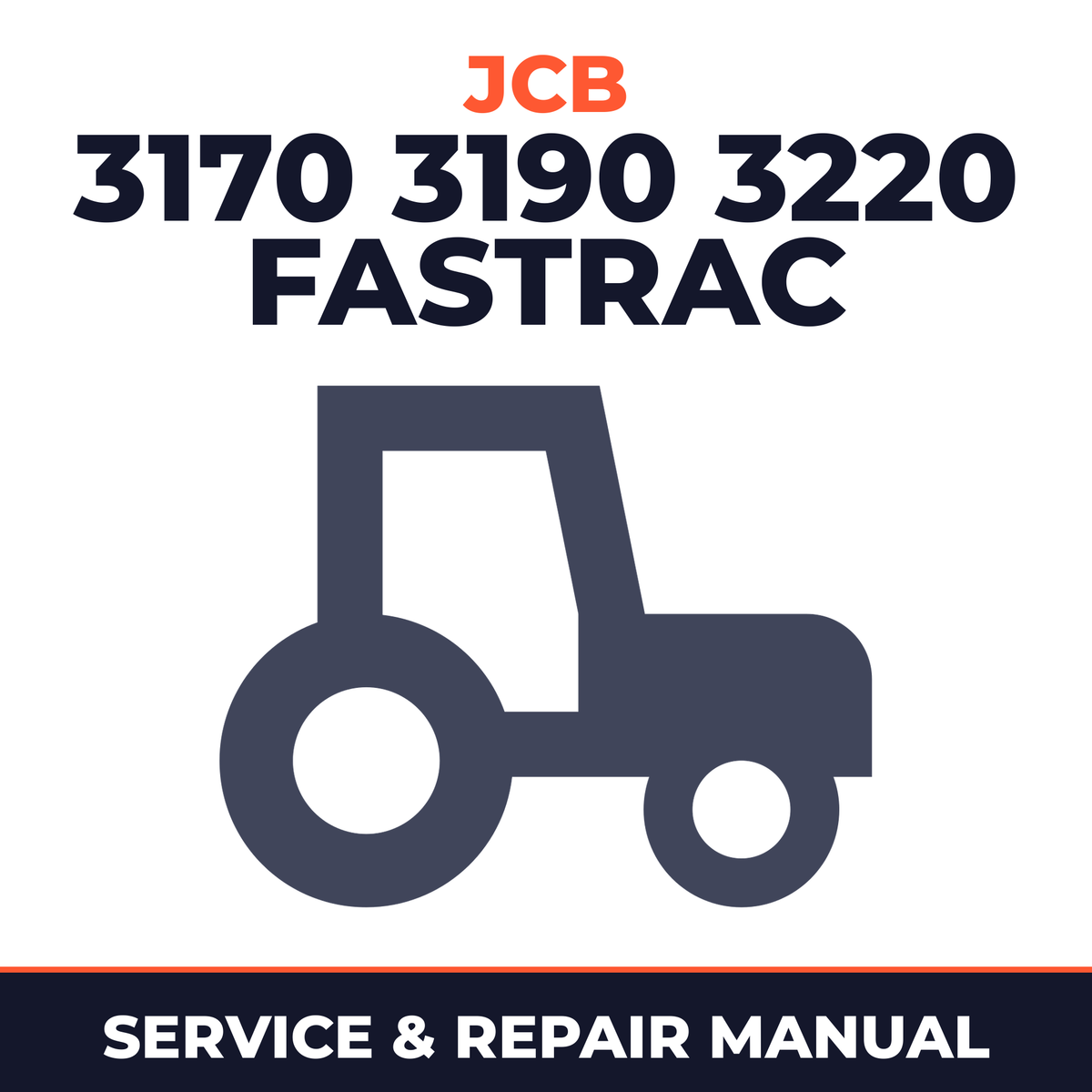JCB 3170 3190 3220 Fastrac Tractor Service & Repair Manual