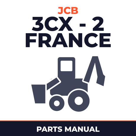 JCB 3CX - 2 FRANCE BACKHOE Loader Parts Catalog Manual (SER. NUMBER 00306001-00336999)