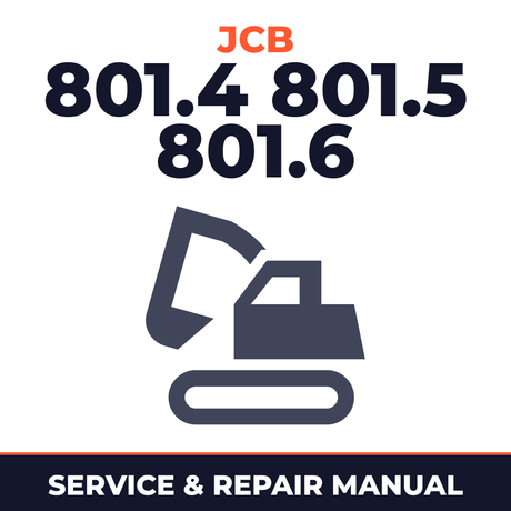 JCB 801.4 801.5 801.6 Excavator Workshop Service Manual