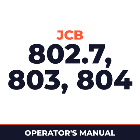 JCB 802.7, 803, 804 Super & Plus Mini-Operator Handbook