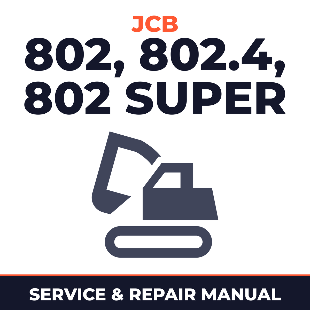 JCB 802, 802.4, 802 Super Mini Excavator Service Manual
