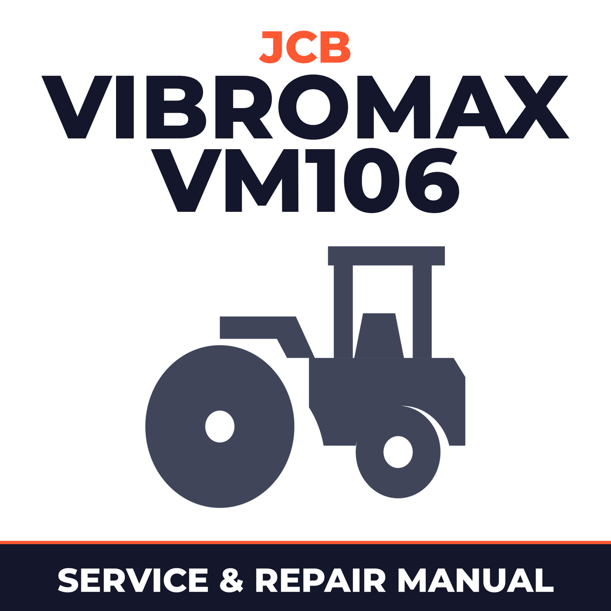 JCB Vibromax VM106 Single Drum Roller Complete Workshop Service Repair Manual
