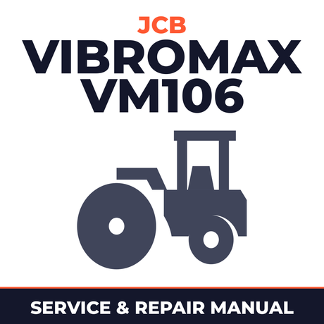 JCB Vibromax VM106 Single Drum Roller Complete Workshop Service Repair Manual
